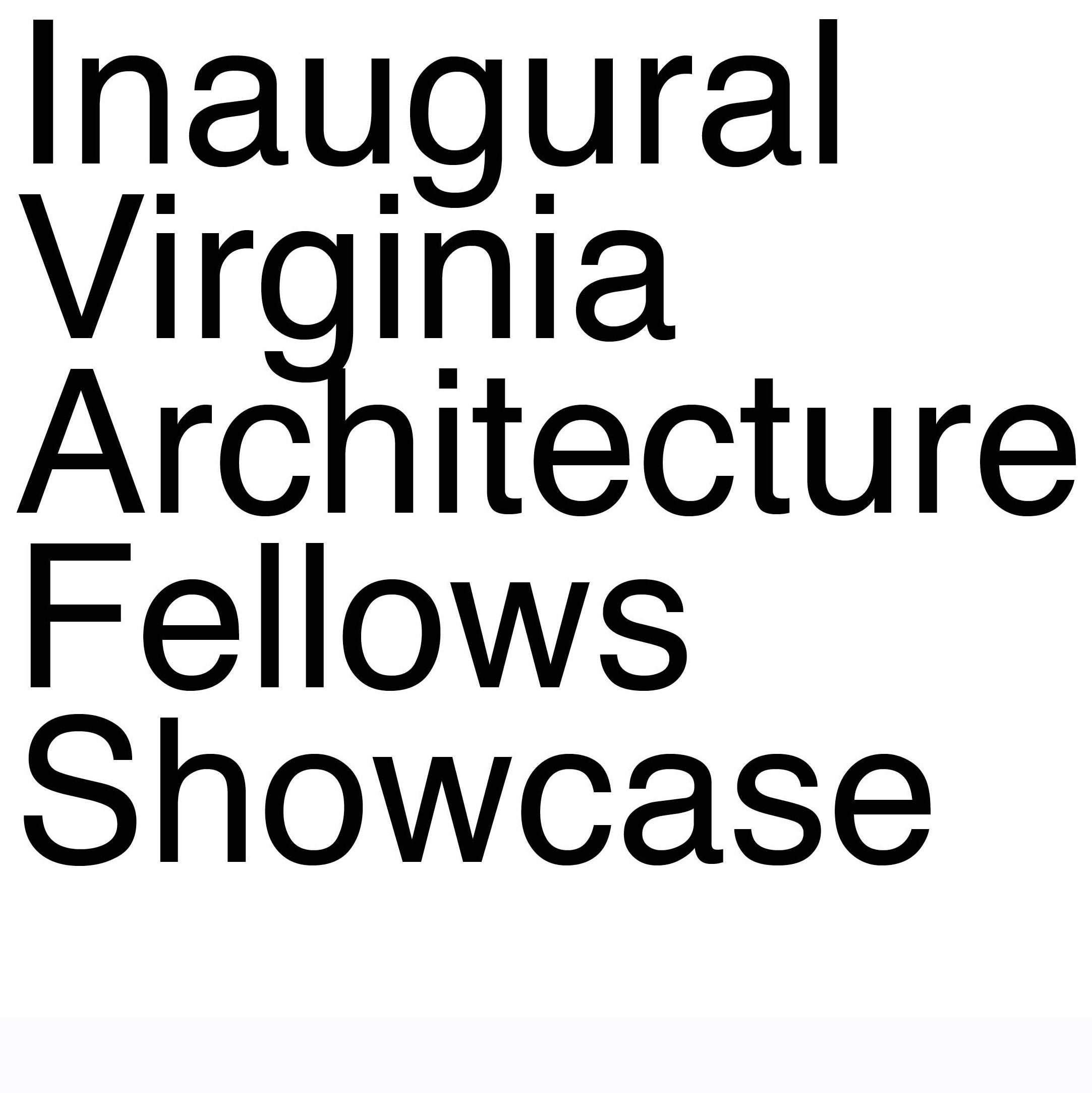 Virginia Architecture Fellows Showcase 