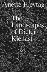  The Landscapes of Dieter Kienast