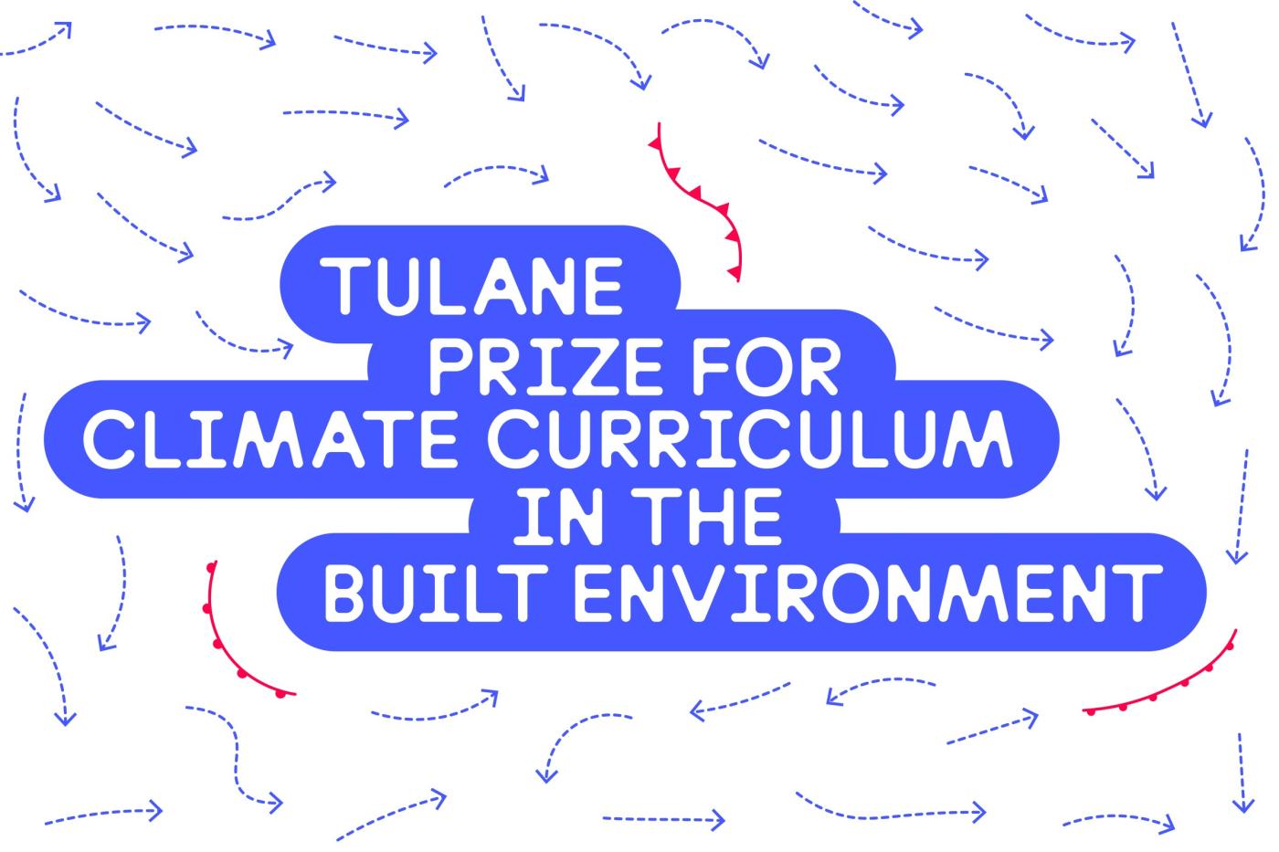 Tulane Prize for Climate Curriculum in the Built Environment Graphic